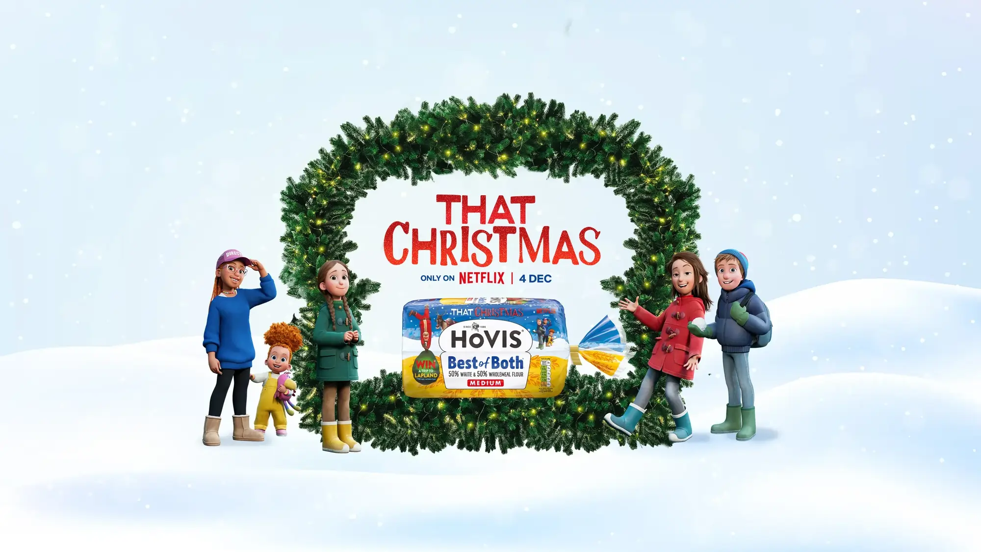 A green wreath with the title in the middle reads: That Christmas available on Netflix on December 4th. Below is the Christmas Hovis Best of Both loaf with the characters from the movie standing around it. 